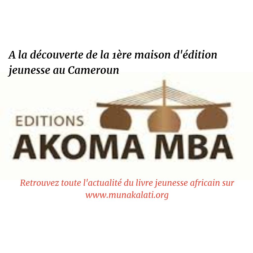 akoma_maison edition jeunesse_munakalati